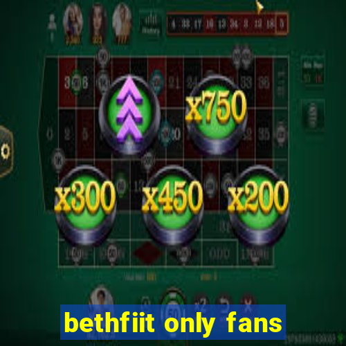 bethfiit only fans